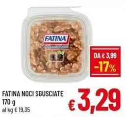 Famila Market FATINA NOCI SGUSCIATE offerta