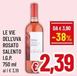 Famila Market LE VIE DELL'UVA ROSATO SALENTO I.G.P. offerta