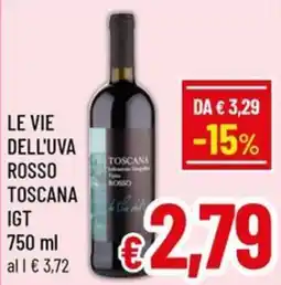 Famila Market LE VIE DELL'UVA ROSSO TOSCANA IGT offerta