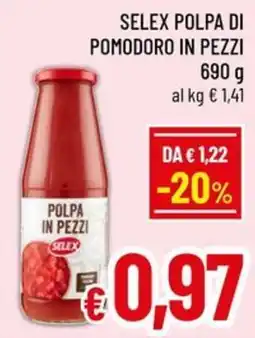 Famila Market SELEX POLPA DI POMODORO IN PEZZI offerta