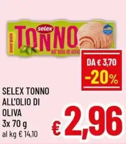 Famila Market SELEX TONNO ALL'OLIO DI OLIVA offerta
