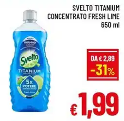 Famila Market Svelto Titanium Concentrato Fresh Lime offerta