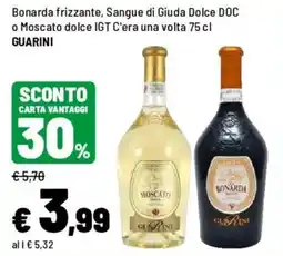 Iper La Grande Bonarda frizzante, Sangue di Giuda Dolce DOC o Moscato dolce IGT C'era una volta offerta
