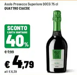 Iper La Grande Asolo Prosecco Superiore DOCG QUATTRO CIACOE offerta