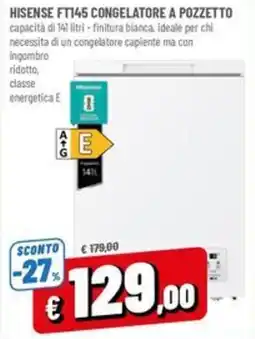 Famila Market HISENSE FT145 CONGELATORE A POZZETTO offerta