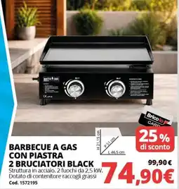 Brico Io BARBECUE A GAS CON PIASTRA 2 BRUCIATORI BLACK offerta