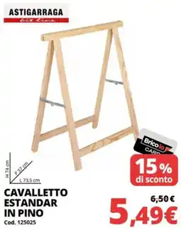 Brico Io ASTIGARRAGA CAVALLETTO ESTANDAR IN PINO offerta
