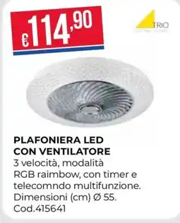 Pronto Hobby PLAFONIERA LED CON VENTILATORE offerta