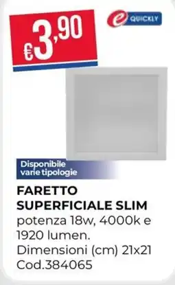 Pronto Hobby Faretto Superficiale Slim offerta
