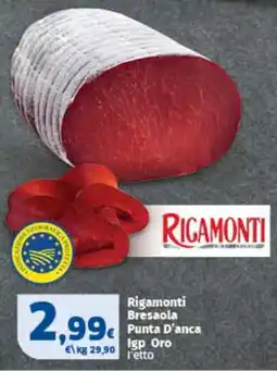 Sigma Rigamonti Bresaola Punta D'anca Igp Oro offerta