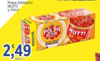 Market Ingross Polpa Datterini MUTTI offerta