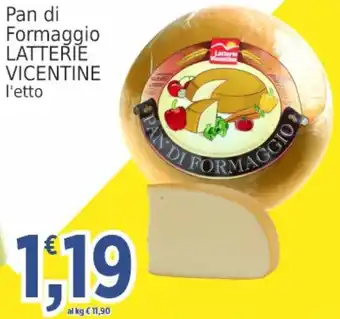 Market Ingross Pan di Formaggio LATTERIE VICENTINE offerta