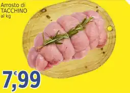 Market Ingross Arrosto di TACCHINO offerta