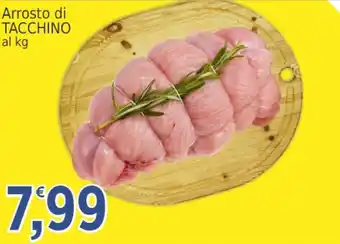 Market Ingross Arrosto di TACCHINO offerta
