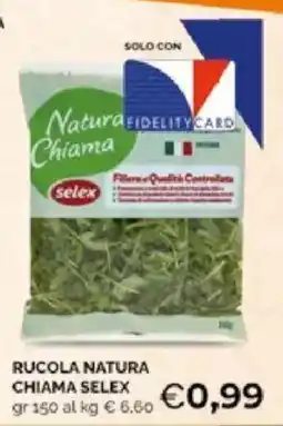 Mercatò Extra Rucola Natura Chiama Selex offerta