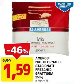 DPiù AMBROSI MIX DI FORMAGGI STAGIONATI FRESCHI DI GRATTUGIA offerta
