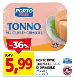 DPiù PORTO ROSE TONNO ALL'OLIO DI GIRASOLE offerta