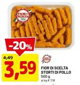 DPiù Fior di Scelta Storti di Pollo offerta