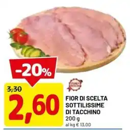 DPiù Fior di Scelta Sottilissime di Tacchino offerta