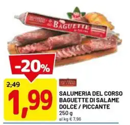 DPiù Baguette di Salame Dolce / Piccante offerta