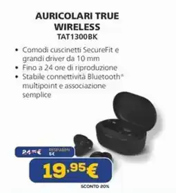 Euronics Auricolari True Wireless TAT1300BK offerta