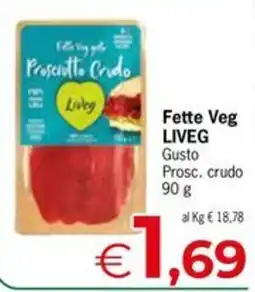Despar Fette Veg LIVEG Prosciutto Crudo offerta