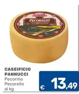 C+C Cash and Carry CASEIFICIO PANNUCCI Pecorino Pecorello offerta