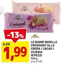 DPiù LE BUONE NOVelle CROISSANT ALLA CREMA / CACAO / CILIEGIA offerta