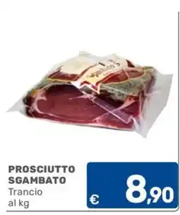 C+C Cash and Carry Prosciutto sgambato offerta
