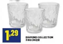 Risparmio Casa DIAMOND COLLECTION 3 BICCHIERI offerta