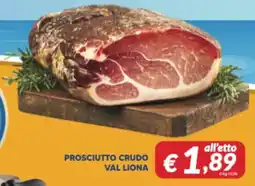 Supermercati Visotto PROSCIUTTO CRUDO VAL LIONA offerta