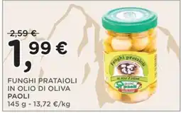 Poli Funghi prataioli in olio di oliva Paoli offerta