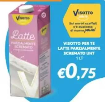 Supermercati Visotto Visotto Latte Parzialmente Scremato offerta