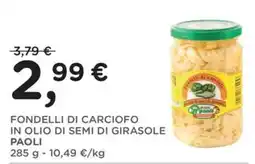 Poli FONDELLI DI CARCIOFO IN OLIO DI SEMI DI GIRASOLE PAOLI offerta