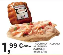 Poli Tacchino Italiano al Forno Gardani offerta