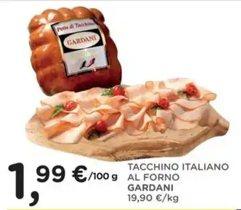 Poli Tacchino Italiano al Forno Gardani offerta