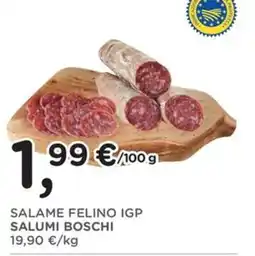 Poli SALAME FELINO IGP SALUMI BOSCHI offerta