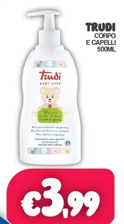 Franzy's TRUDI CORPO E CAPELLI offerta