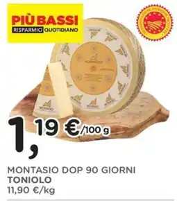 Poli Montasio DOP 90 giorni Toniolo offerta