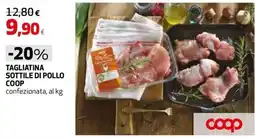 Extracoop TAGLIATINA SOTTILE DI POLLO COOP offerta