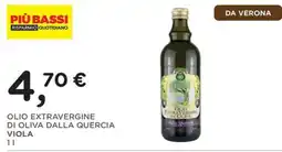 Poli Olio extravergine di oliva dalla quercia viola offerta