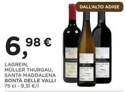 Poli LAGREIN, MÜLLER THURGAU, SANTA MADDALENA BONTÀ DELLE VALLI offerta