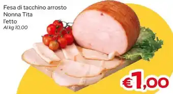MAX Supermercati Fesa di tacchino arrosto Nonna Tita offerta