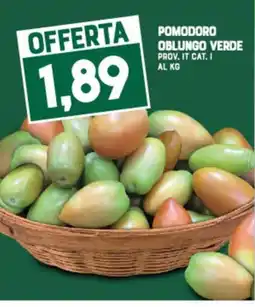 Gran Risparmio POMODORO OBLUNGO VERDE offerta