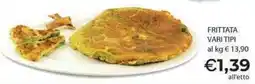 Mercatò Local Frittata vari tipi offerta