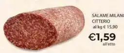 Mercatò Local Salame Milano Citterio offerta
