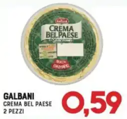 Gran Risparmio GALBANI CREMA BEL PAESE offerta
