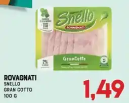 Gran Risparmio ROVAGNATI SNELLO GRAN COTTO offerta