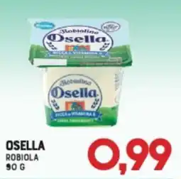 Gran Risparmio Robiola Osella offerta