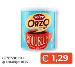 Mercatò Local selex ORZO ITALIANO SOLUBILE offerta